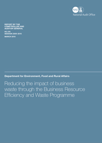 Réduire l’impact des déchets des entreprises à l’aide d’un programme ciblé d’utilisation efficiente des ressources et de réduction des déchets (Reducing the Impact of Business Waste Through the Business Resource Efficiency and Waste Program)