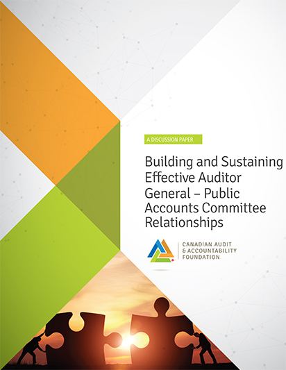 Building and Sustaining Effective Auditor General–Public Accounts Committee Relationships – A Discussion Paper