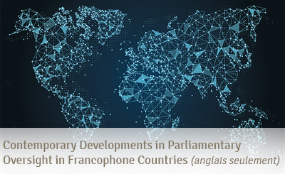 Contemporary Developments in Parliamentary Oversight in Francophone Countries